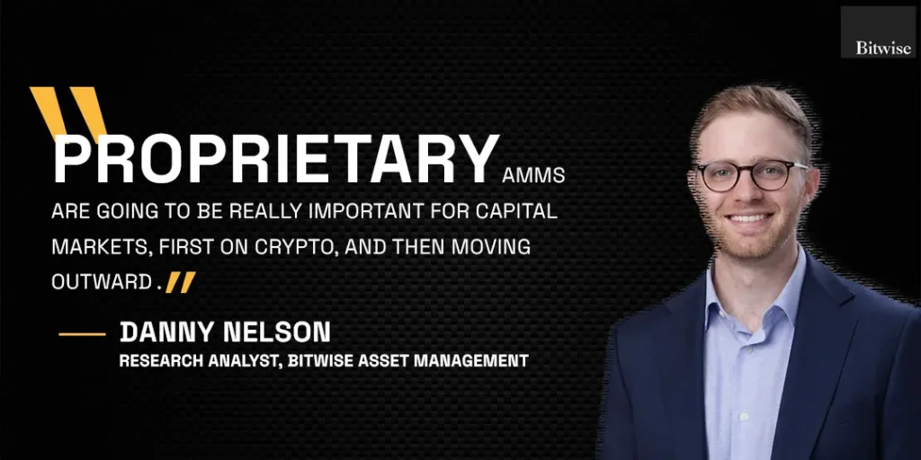 Bitwise Analyst highlights proprietary AMMs as the next big innovation in crypto 1 Danny Nelson